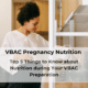 VBAC Link shares good nutrition during pregnancy
