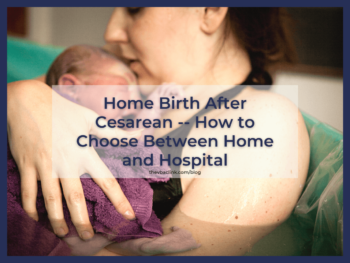 Home birth after cesarean, how to choose between HBAC and hospital