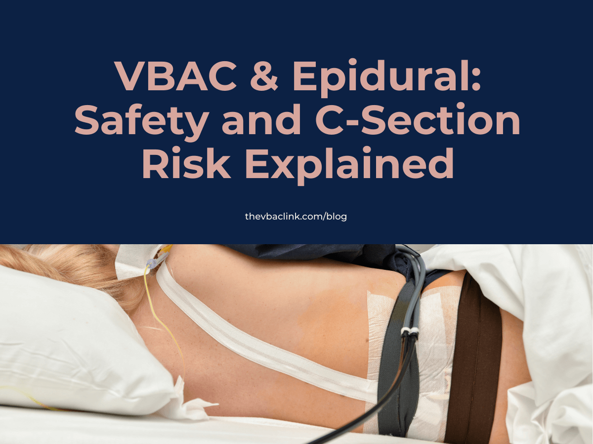 VBAC & Epidural Safety and CSection Risk Explained