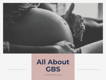 All About GBS and Group B Strep Prevention