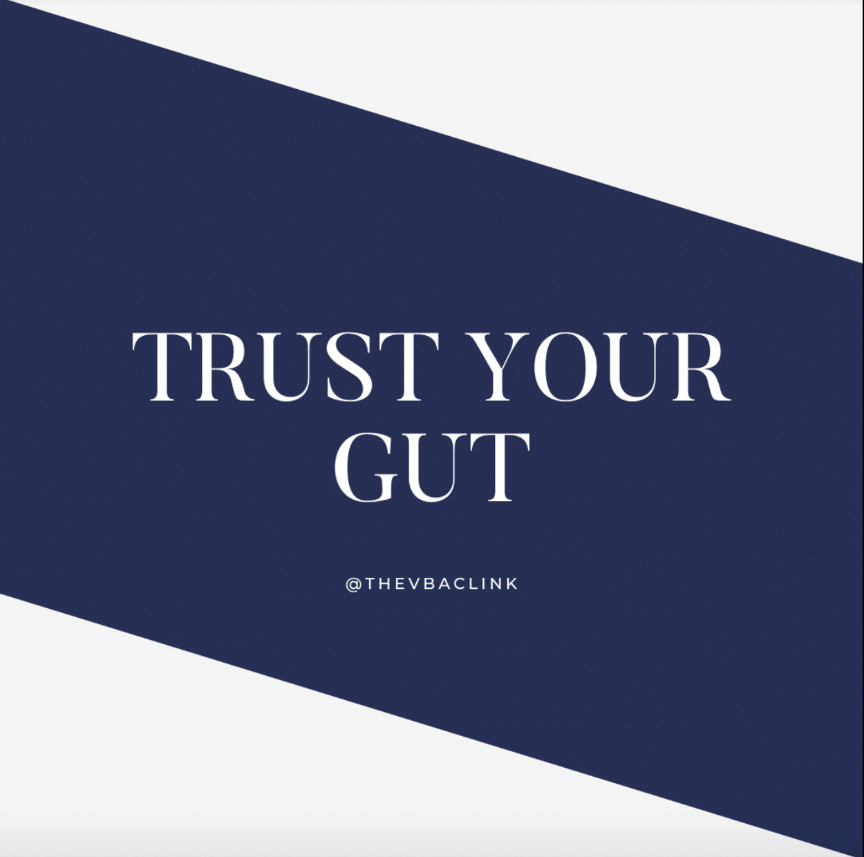 Trust your gut